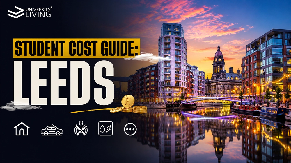 Cost Of Living In Leeds For Students: 2026-2027