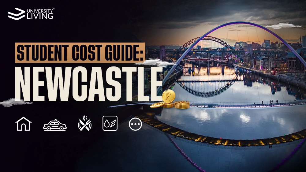 Cost Of Living In Newcastle For Students: 2026-27