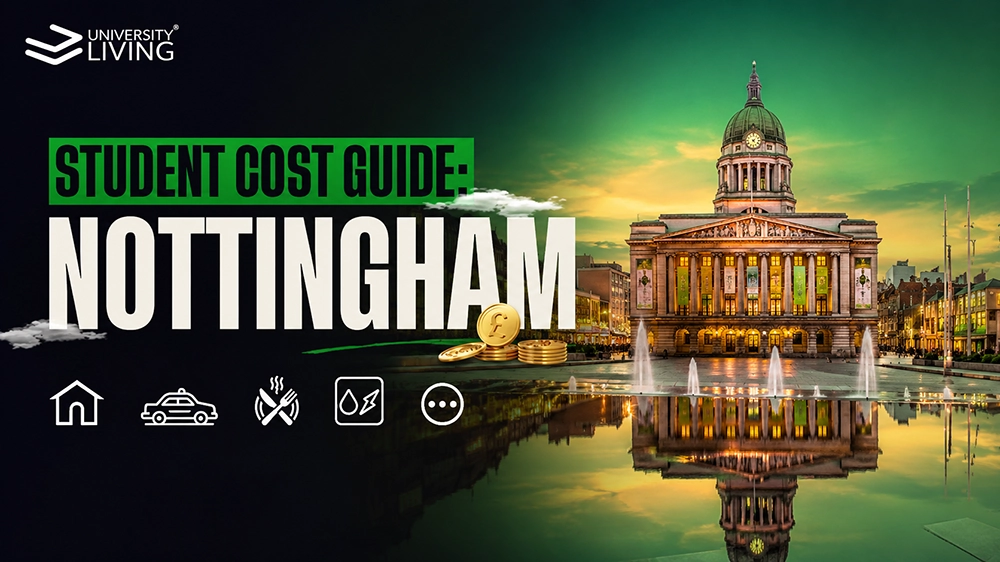 Cost Of Living In Nottingham For Students: 2026-27 Guide 