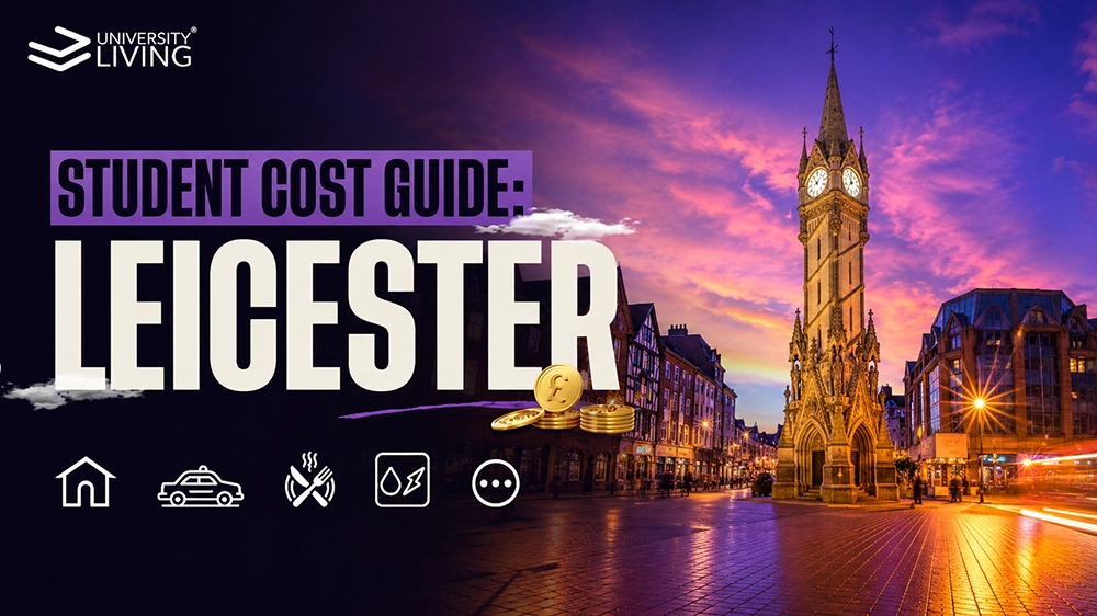 Cost Of Living In Leicester For International Students 2026- 2027: Complete Guide 