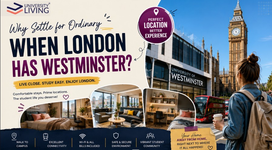 University Of Westminster Student Accommodation 2026/27: Where Should You Live?