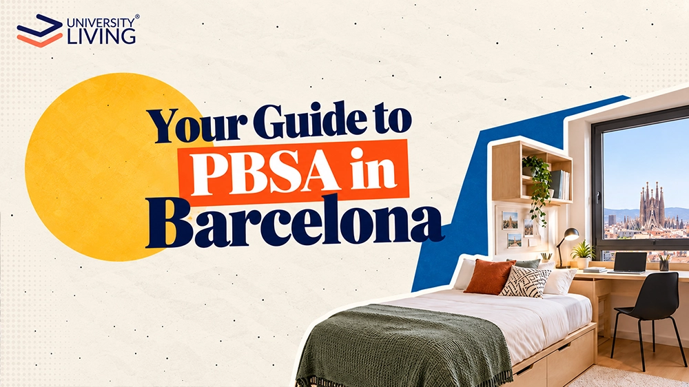 Student Guide To Pbsa In Barcelona: Everything You Need To Know